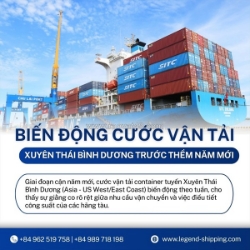 Biến động cước vận tải xuyên thái bình dương trước thềm năm mới