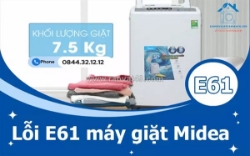 Lỗi e61 máy giặt midea - nguyên nhân và cách khắc phục hiệu quả