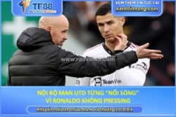 Nội bộ man utd từng “nổi sóng” vì ronaldo không pressing
