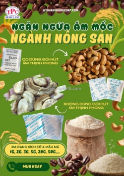 Vì sao nhiều doanh nghiệp nông sản không bỏ qua gói hút ẩm?