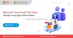 Microsoft teams là gì? chọn gói nào phù hợp cho doanh nghiệp vừa và nhỏ?